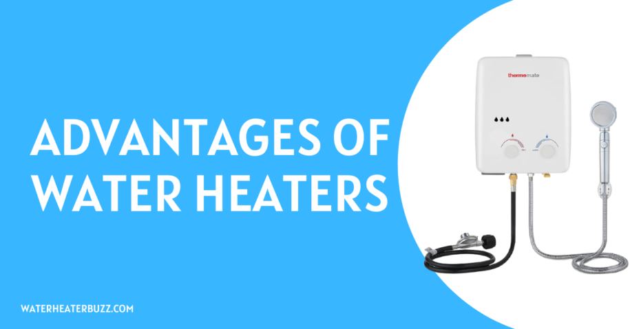 Advantages Of Water Heaters